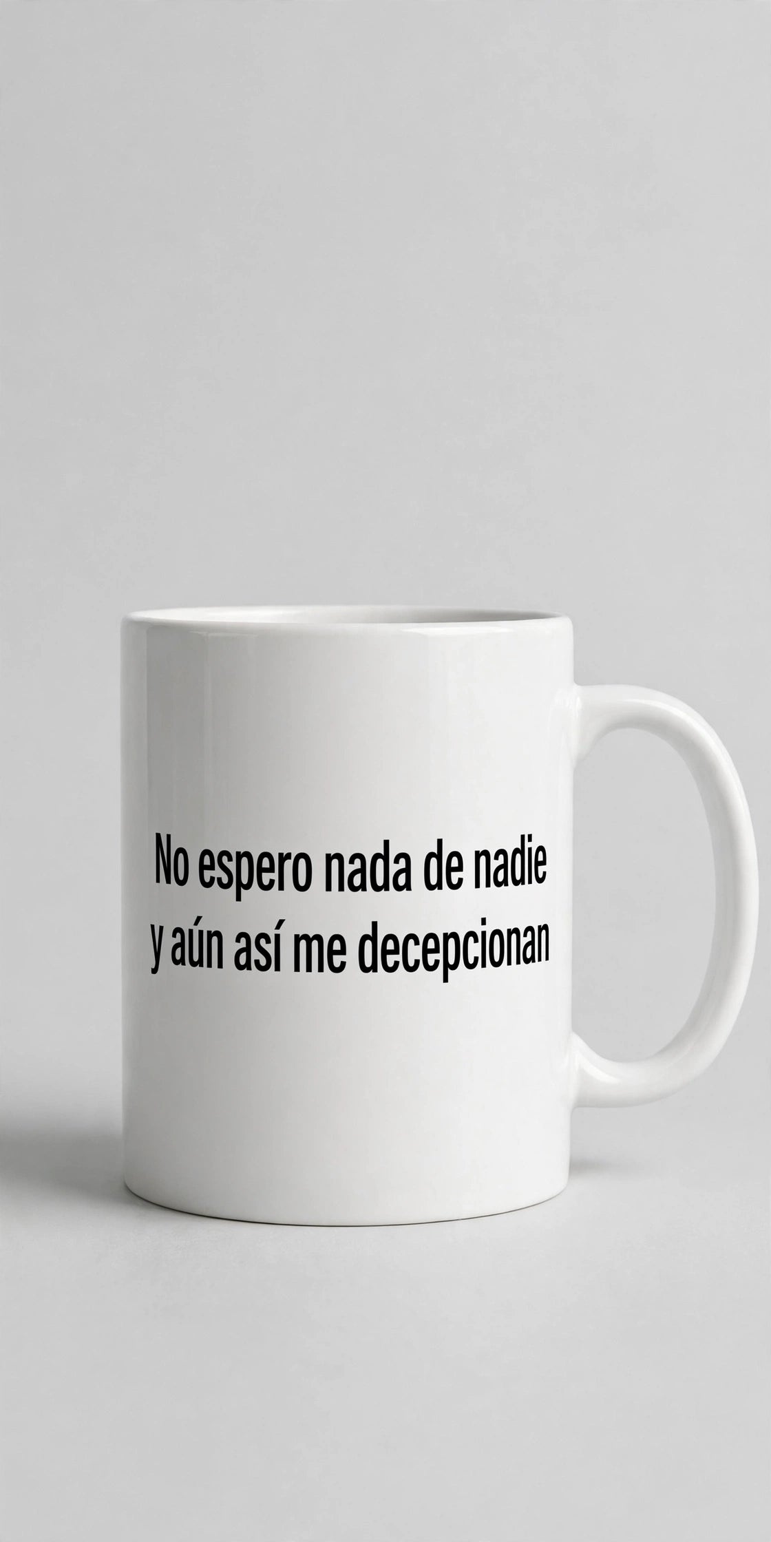 Taza «No espero nada de nadie»